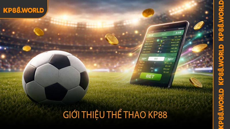 Giới thiệu thể thao KP88